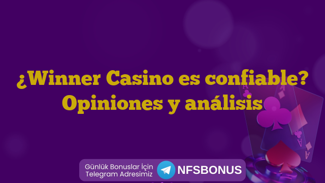 ¿Winner Casino es confiable? Opiniones y análisis